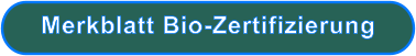 Merkblatt Bio-Zertifizierung
