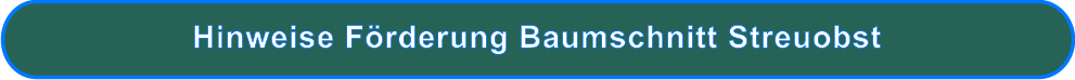Hinweise Förderung Baumschnitt Streuobst