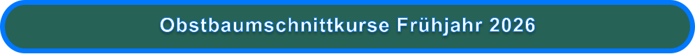 Obstbaumschnittkurse Frühjahr 2026